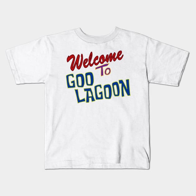 Welcome To Goo Lagoon Kids T-Shirt by tamir2503